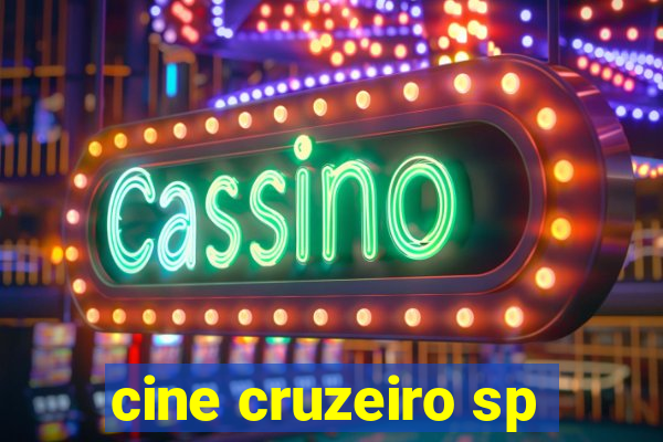 cine cruzeiro sp